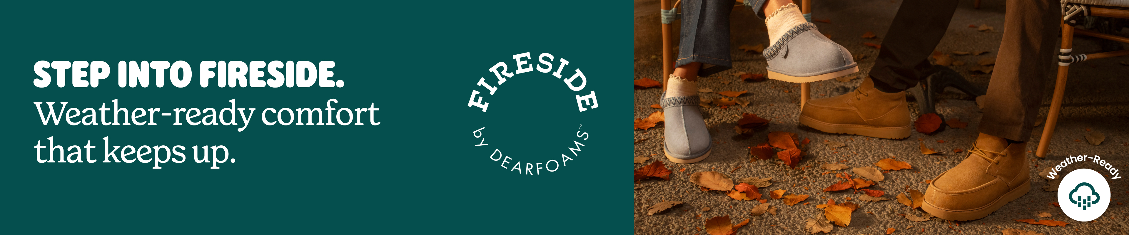 Step Into Fireside: Weather-Ready Comfort That Keeps Up